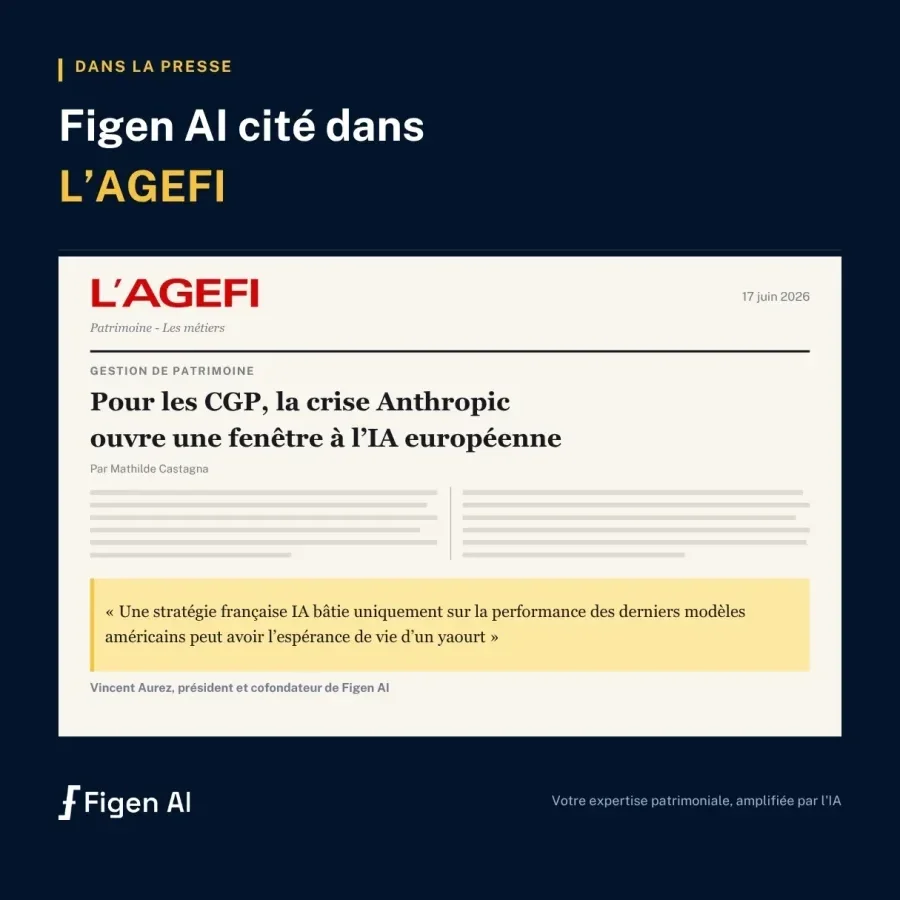 Figen AI cité dans L'AGEFI, « Pour les CGP, la crise Anthropic ouvre une fenêtre à l'IA européenne » par Mathilde Castagna, citation de Vincent Aurez sur l'espérance de vie d'un yaourt