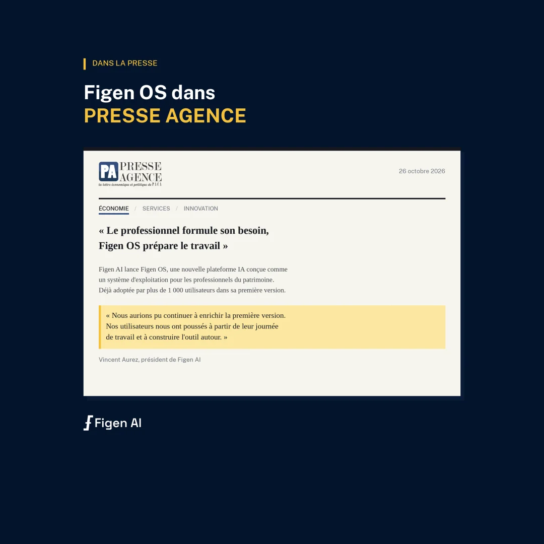 Figen OS dans Presse Agence : « Le professionnel formule son besoin, Figen OS prépare le travail », 26 octobre 2026, citation de Vincent Aurez
